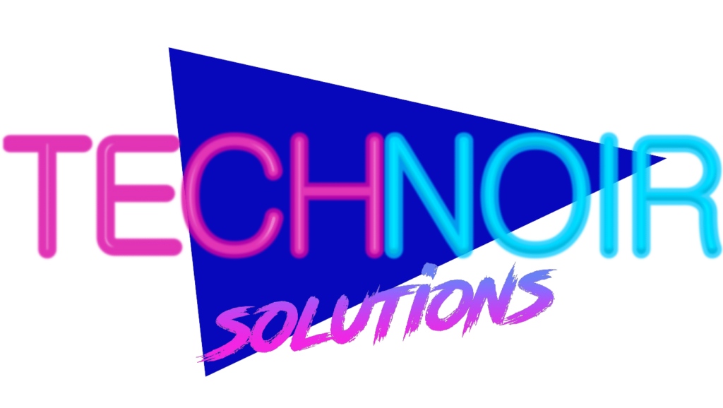 TechNoir Solutions Tech noir Solutions